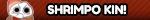 SHRIMPO KIN